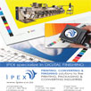  Ipex is dedicated to managing the brands of world leading printing & related machinery manufacturers ensuring that we supply machinery from manufacturers of technologically advanced equipment, tailor-made for the Printing, Packaging and   Converting